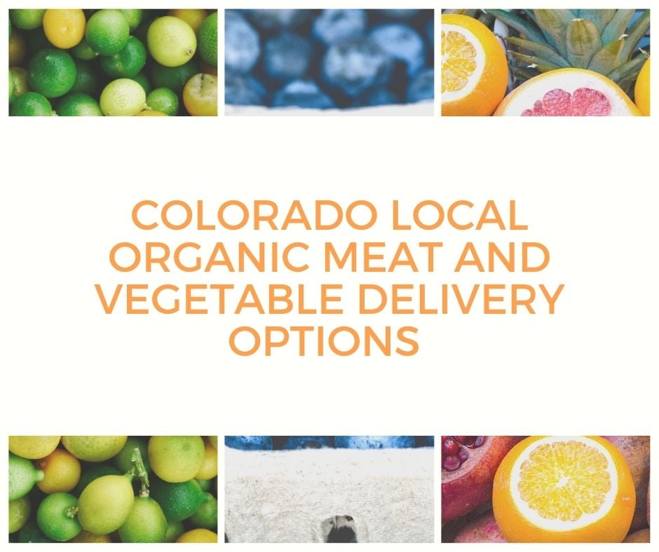 Colorado Local Organic Meat and Vegetable Delivery